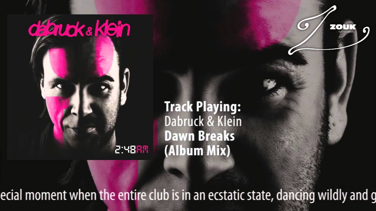 Dabruck & Klein - Dawn Breaks (Album Mix)