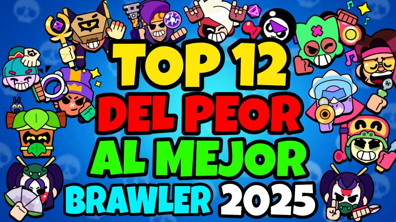 Del PEOR al MEJOR BRAWLER del 2025 de Brawl stars 