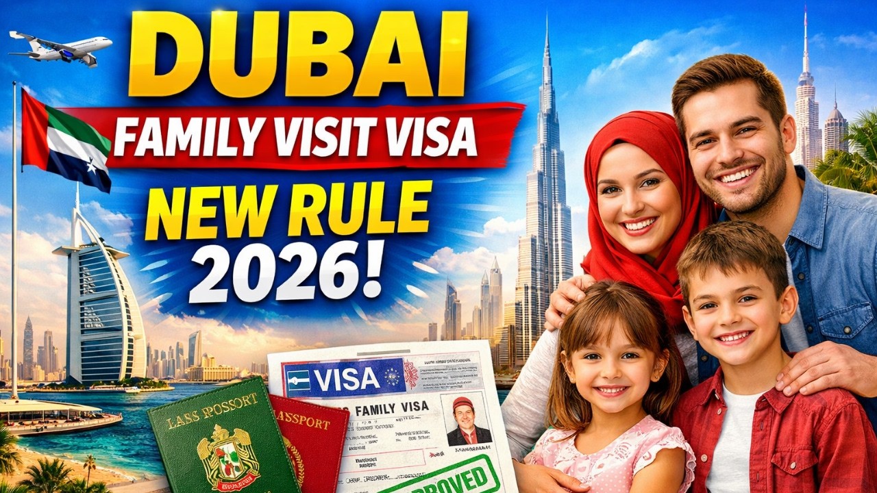 Dubai Family Visit Visa New Rules 2026 | Latest Update, Requirements & Fees (UAE Visit Visa)