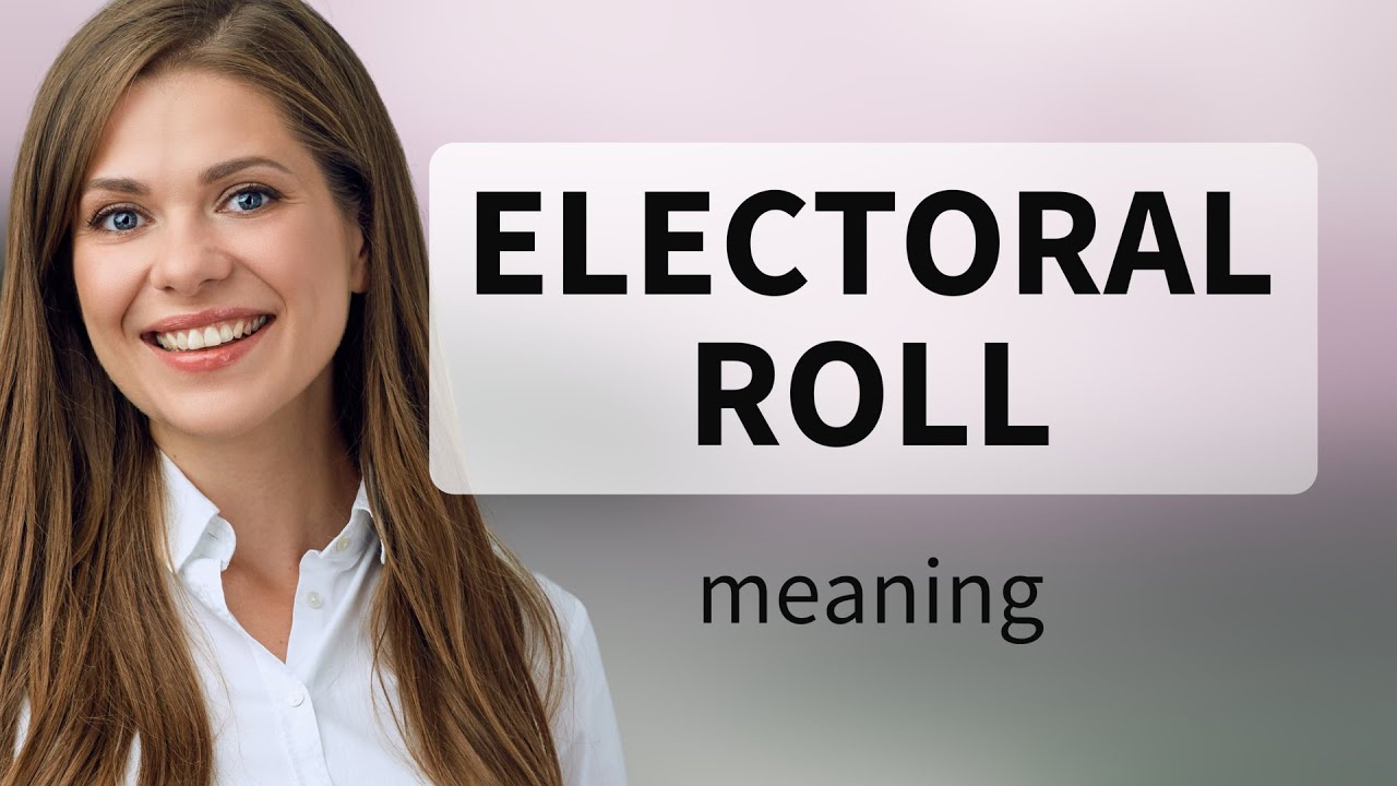 Understanding the Electoral Roll: A Guide for English Learners