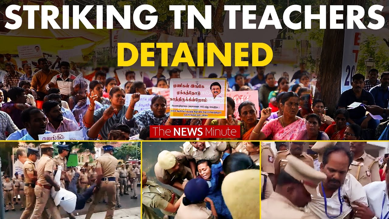 Protesting teachers in Tamil Nadu forcibly detained by Chennai police