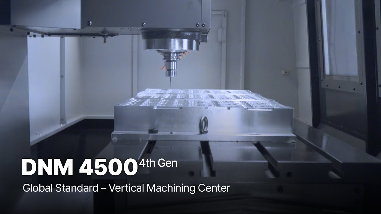 4th Gen. DNM 4500ㅣGlobal Standard Vertical Machining Center