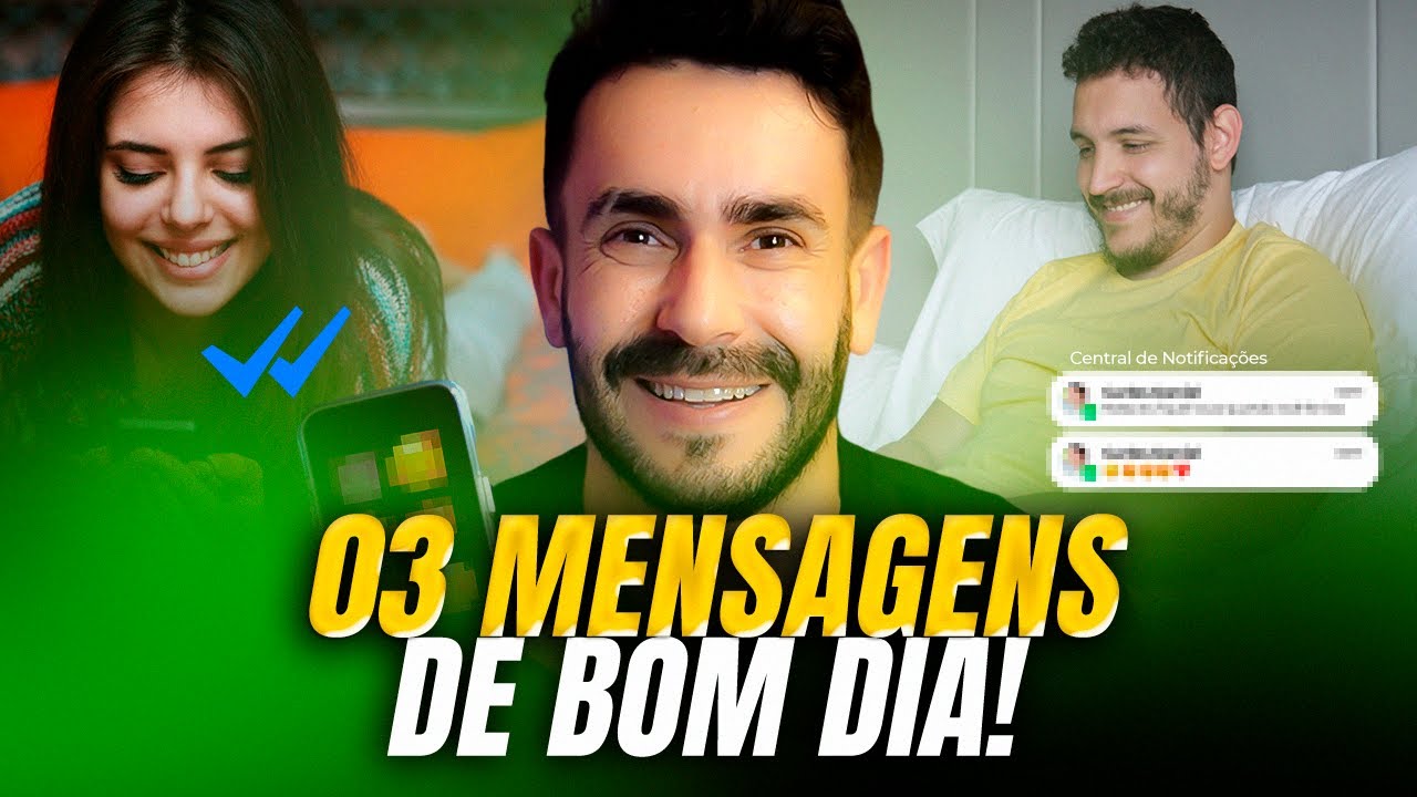 03 Mensagens de bom dia pra Deixar ele Pensando em VOCÊ!
