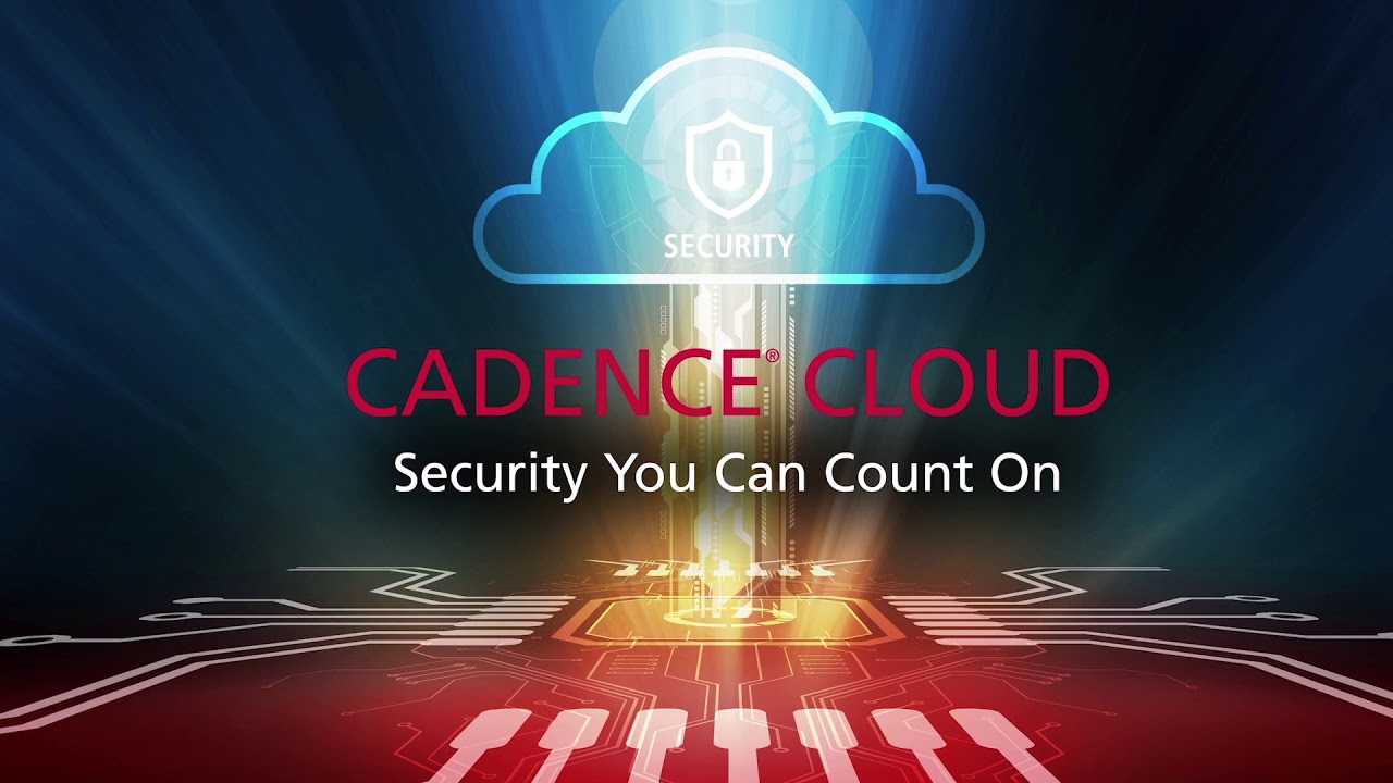 Get Started with Cadence Cloud &ndash; The Future of Electronic Design