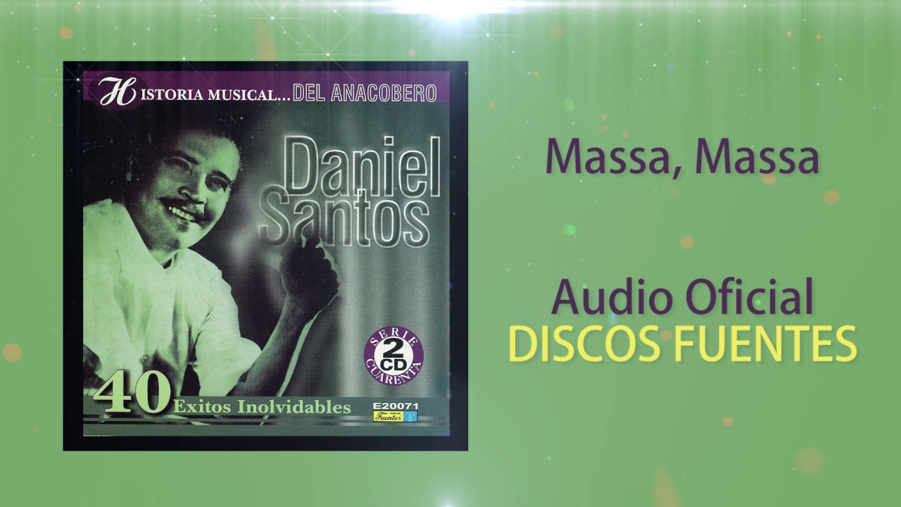 Massa, massa  - Daniel Santos / Discos Fuentes