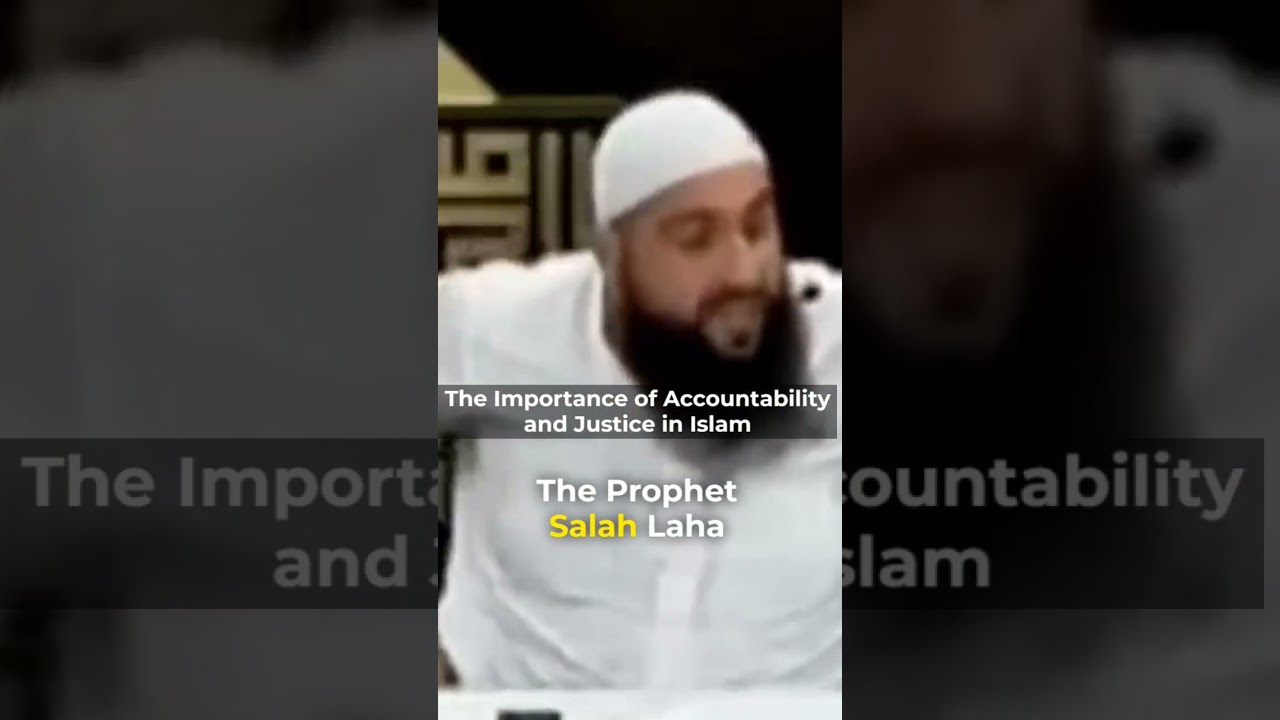 The Significance of Accountability and Fairness in Islamic Beliefs and Practices by Mohammed Hoblos