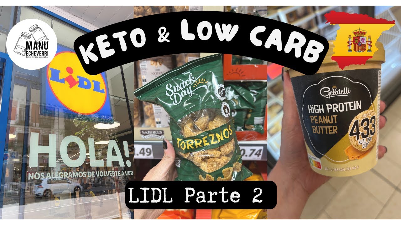 🇪🇸KETO & LOW CARB EN LIDL PARTE 2 | MEJORES ALIMENTOS KETO & LOW CARB ESPAÑA | Manu Echeverri
