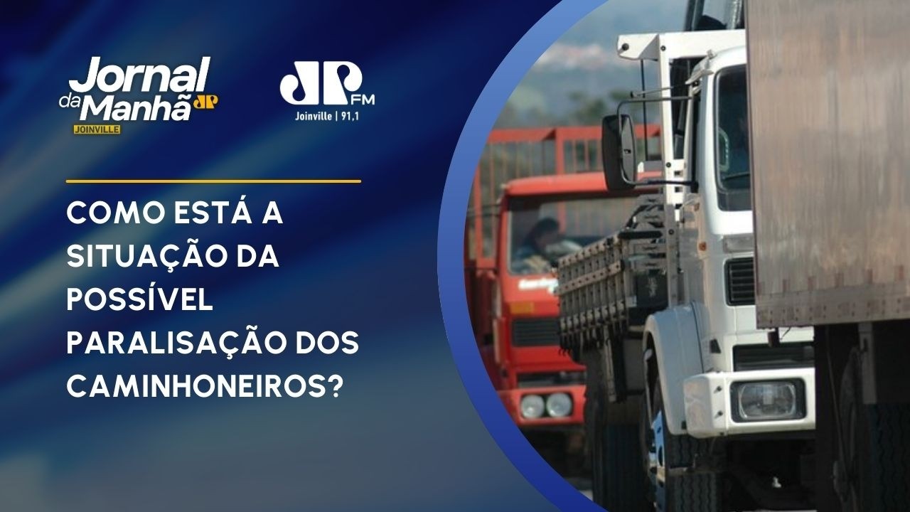 Como está a situação da possível paralisação dos caminhoneiros?