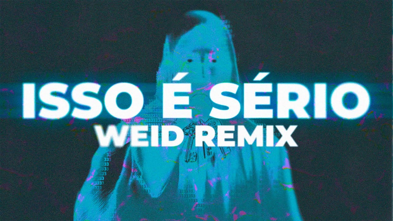 Matuê - Isso é Sério (Weid Remix)