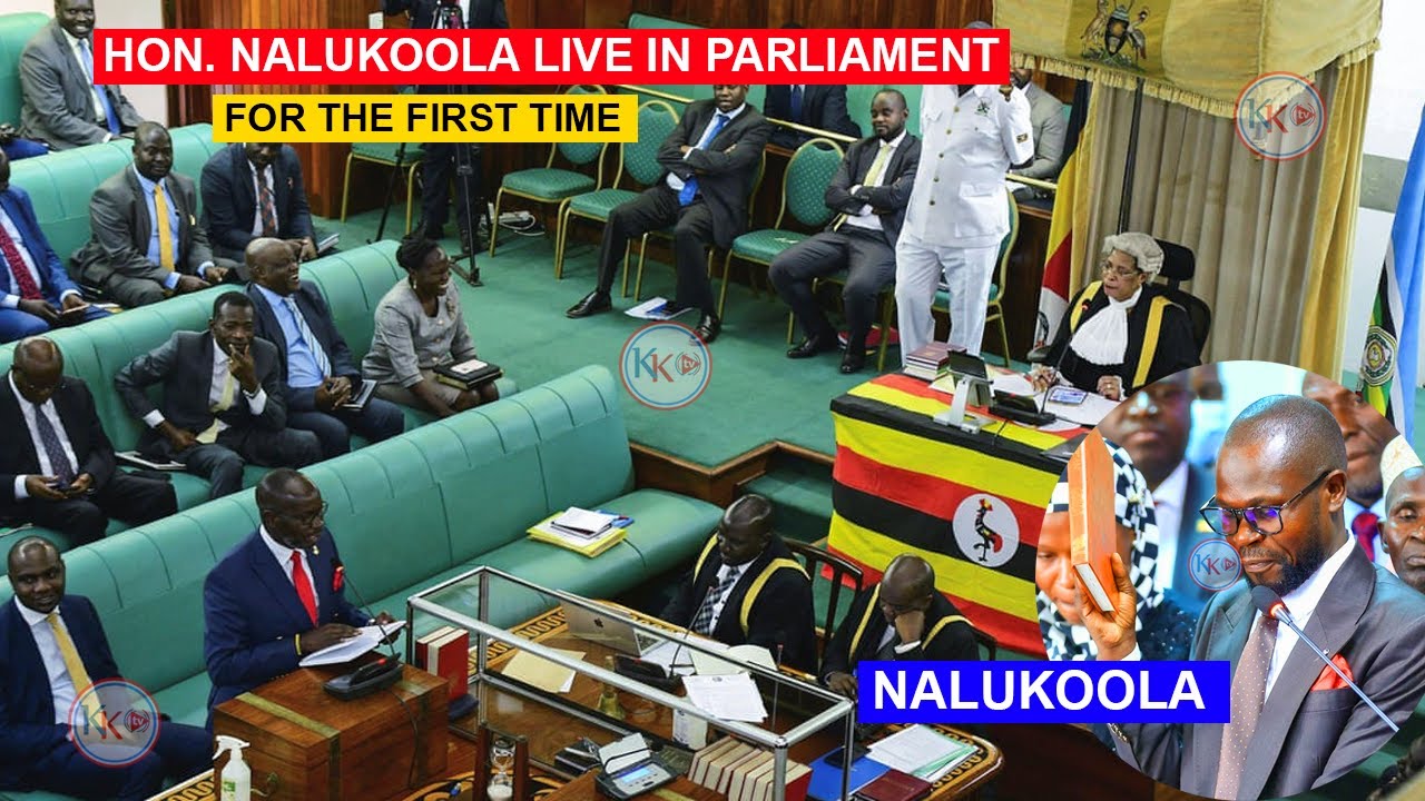 LIVE: AT PARLIAMENT | NALUKOOLA'S FIRST TIME IN PARLIAMENT SIT