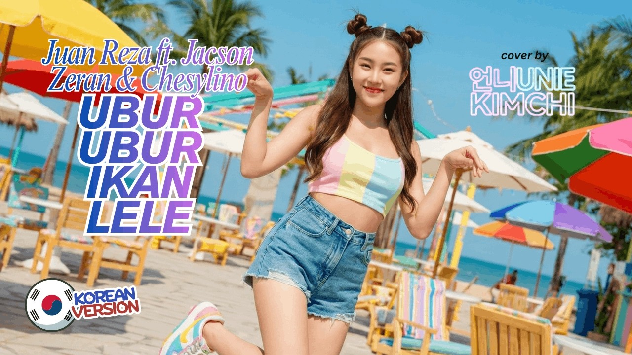 Ubur-ubur Ikan Lele (🇰🇷 K-Pop Upbeat Version) | Cover by UNIE KIMCHI 🥬