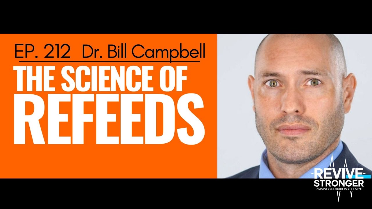 212: Bill Campbell - The Science of Refeeds