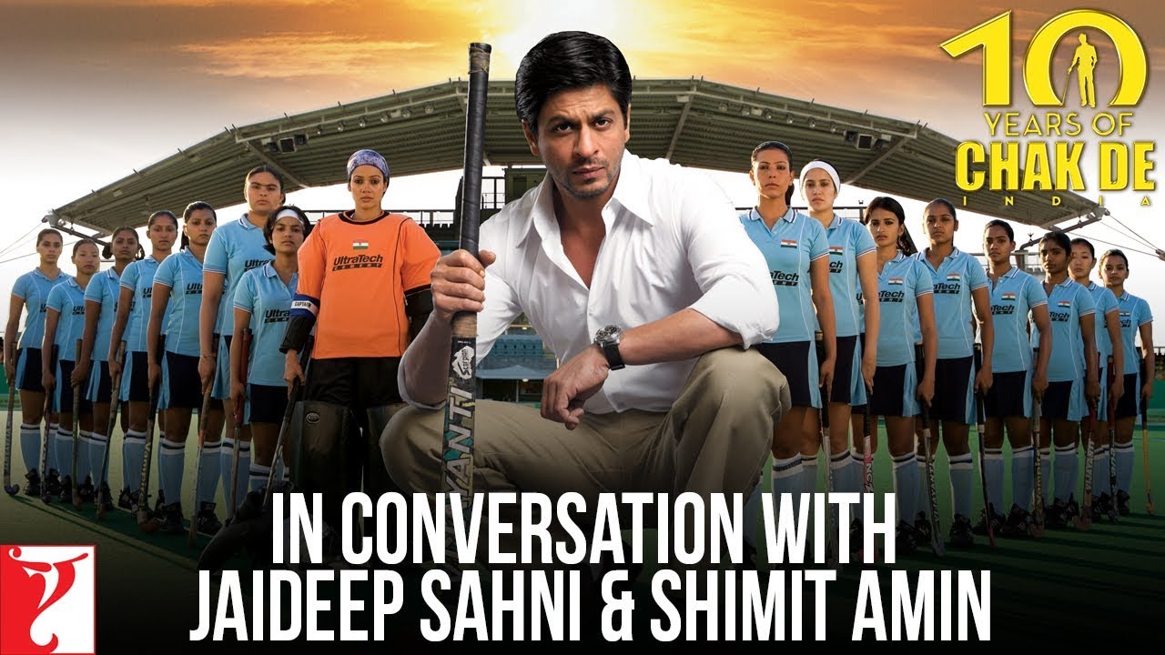 In Conversation With Jaideep Sahni & Shimit Amin | #10YearsOfChakDeIndia