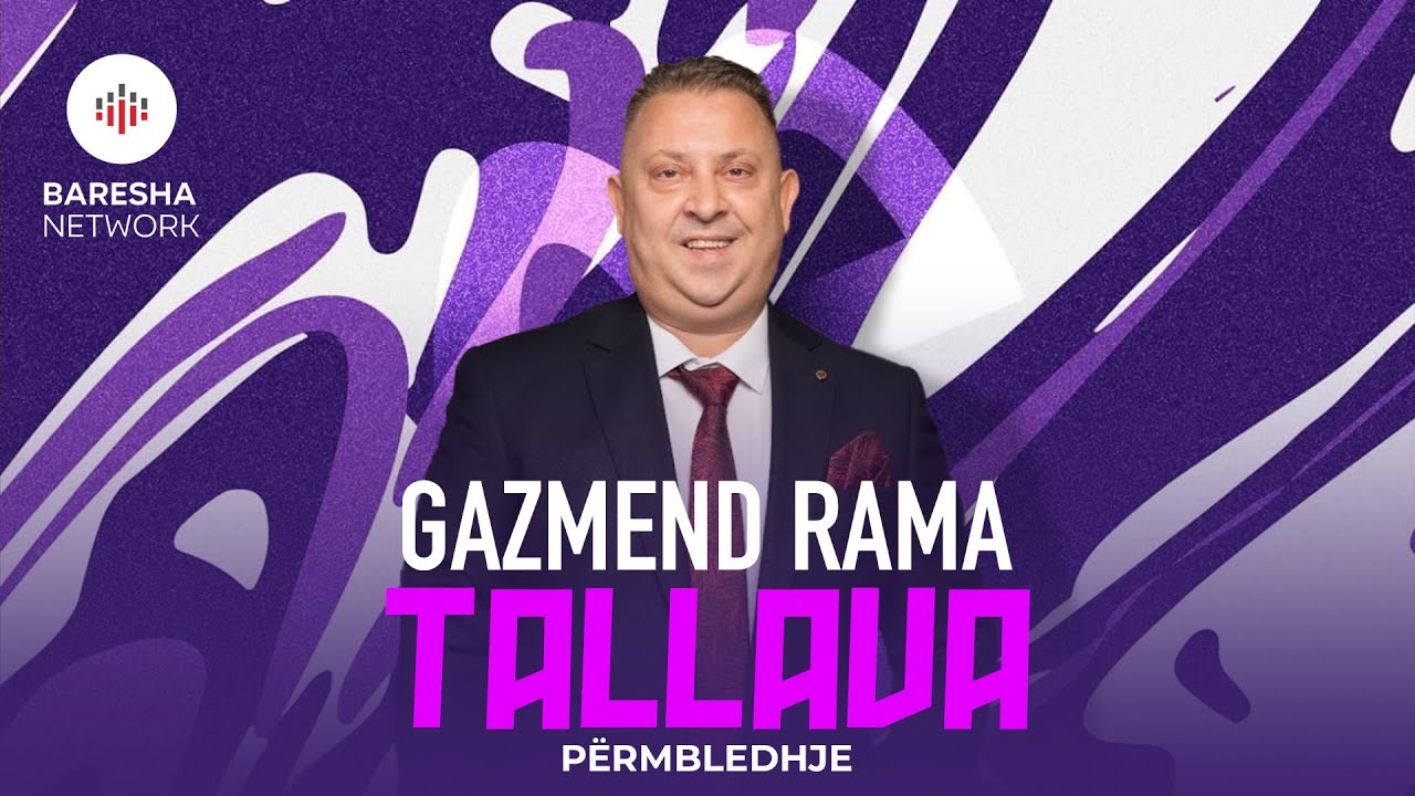 GAZMEND RAMA GAZI - TALLAVA Permbledhje | BARESHA MUSIC