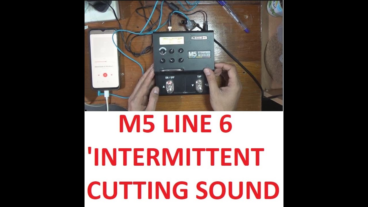 How to fix intermittent cutting sound M5 STOMPBOX MODELER LINE 6?