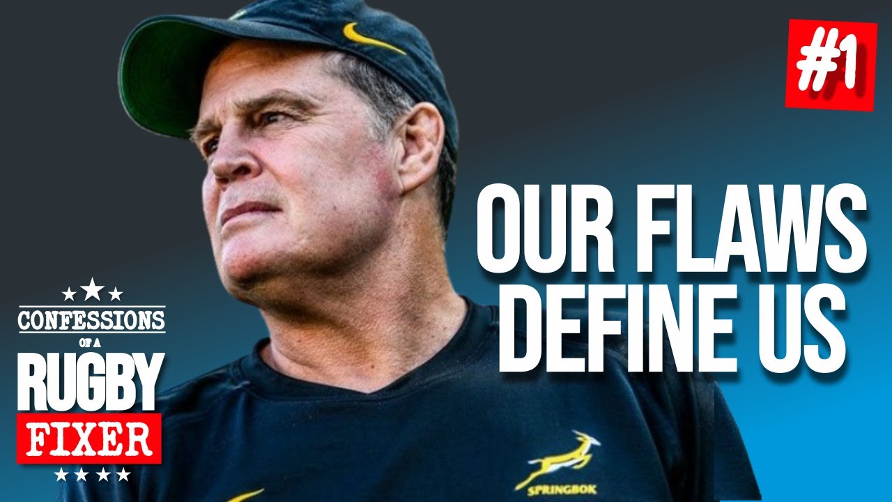 Why Harry Jones thinks Rassie's flaws are his biggest strengths! The Rugby Fixer!