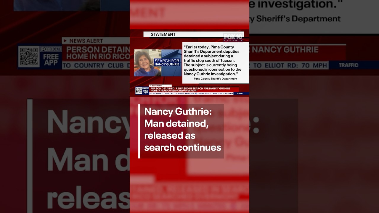 Nancy Guthrie: Man detained, released as search continues | FOX 10 Phoenix