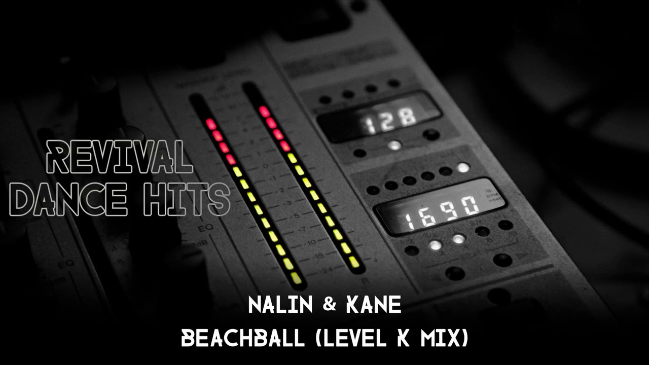 Nalin & Kane - Beachball (Level K Mix) [HQ]