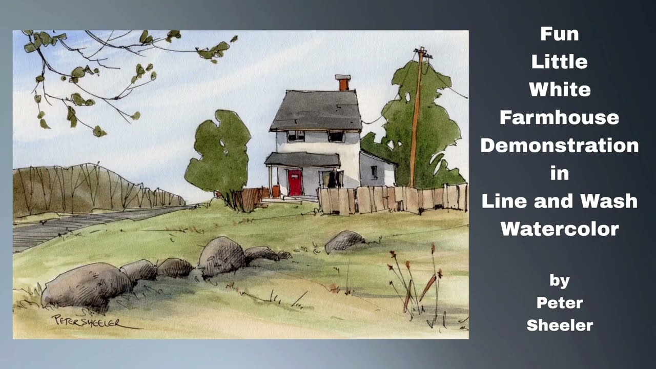 Simple and Fun Line and Wash, Watercolor Little White Farmhouse. Great for Beginners. Peter Sheeler