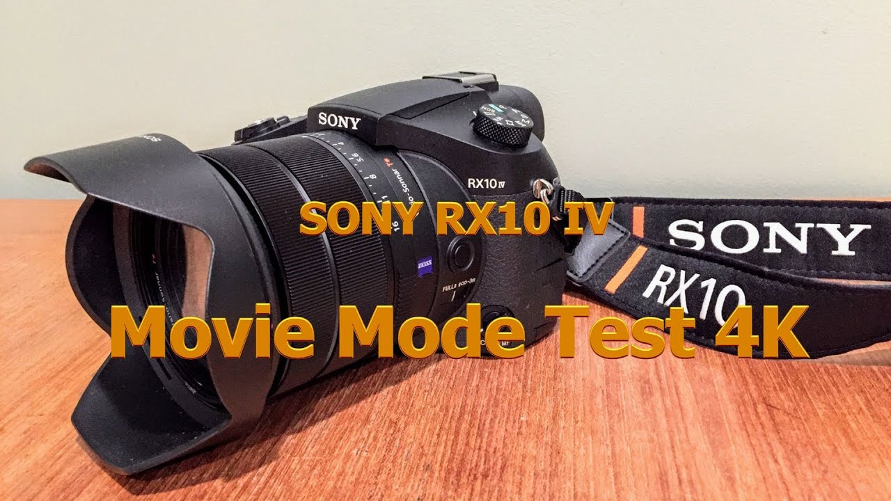 SONY RX10M4 Movie Mode Test 4K