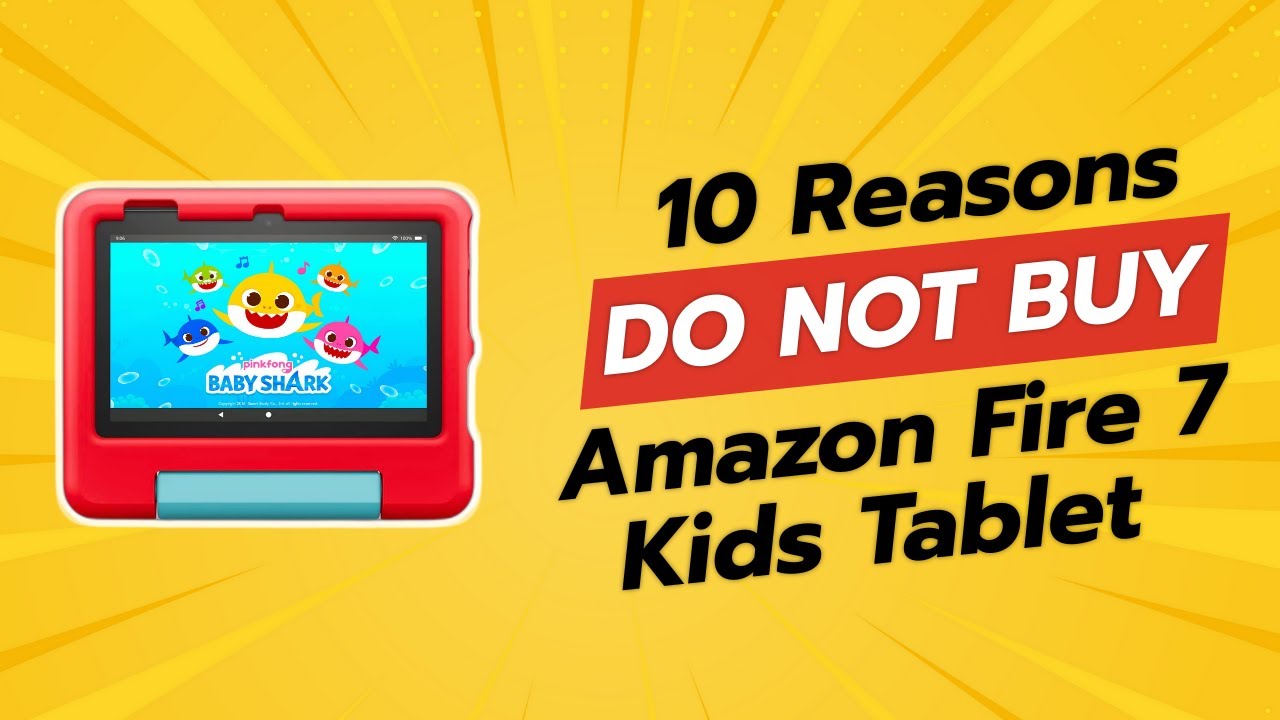 ⚠️ DON'T BUY Amazon Fire 7 Kids Tablet Before Watching This! 🚫 (10 Reasons)
