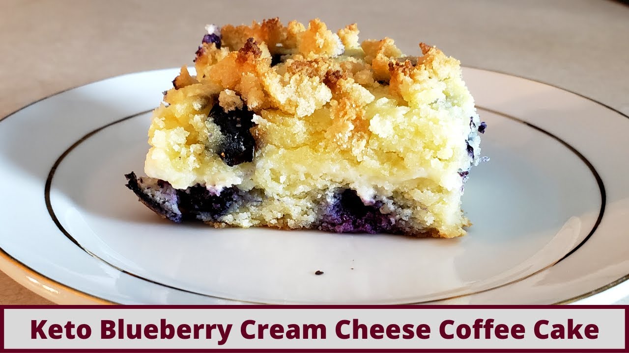 Easy And Delicious Keto Blueberry Cream Cheese Coffee Cake (Nut Free And Gluten Free)