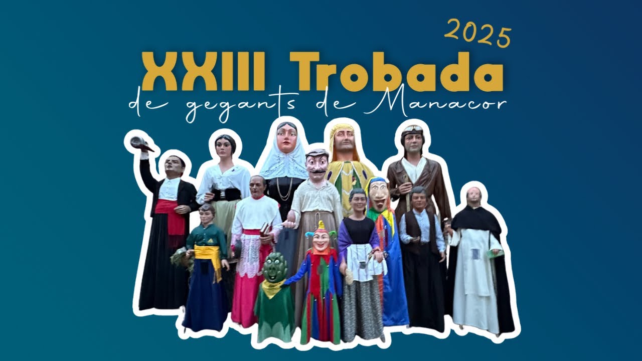 🎉 XXIII Trobada de Gegants de Manacor 2025 🎉