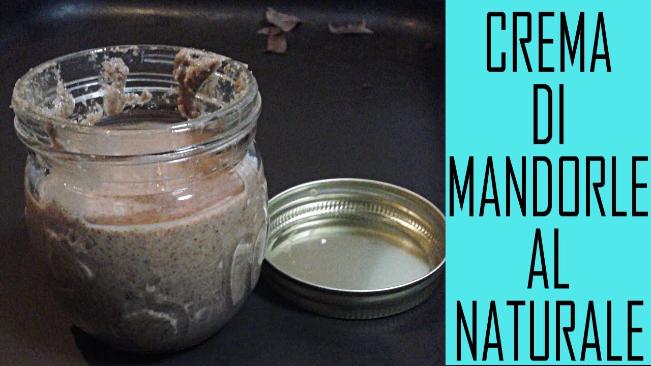 CREMA - O  BURRO - DI MANDORLE | VELOCISSIMA E 1 SOLO INGREDIENTE! - ALMOND CREAM