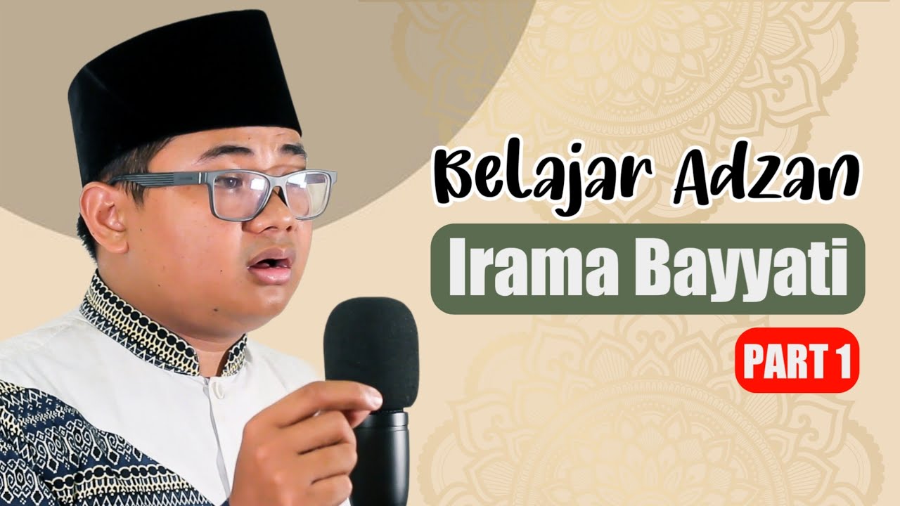 Belajar Adzan Irama Bayyati || PART 1 || Nada Sedang