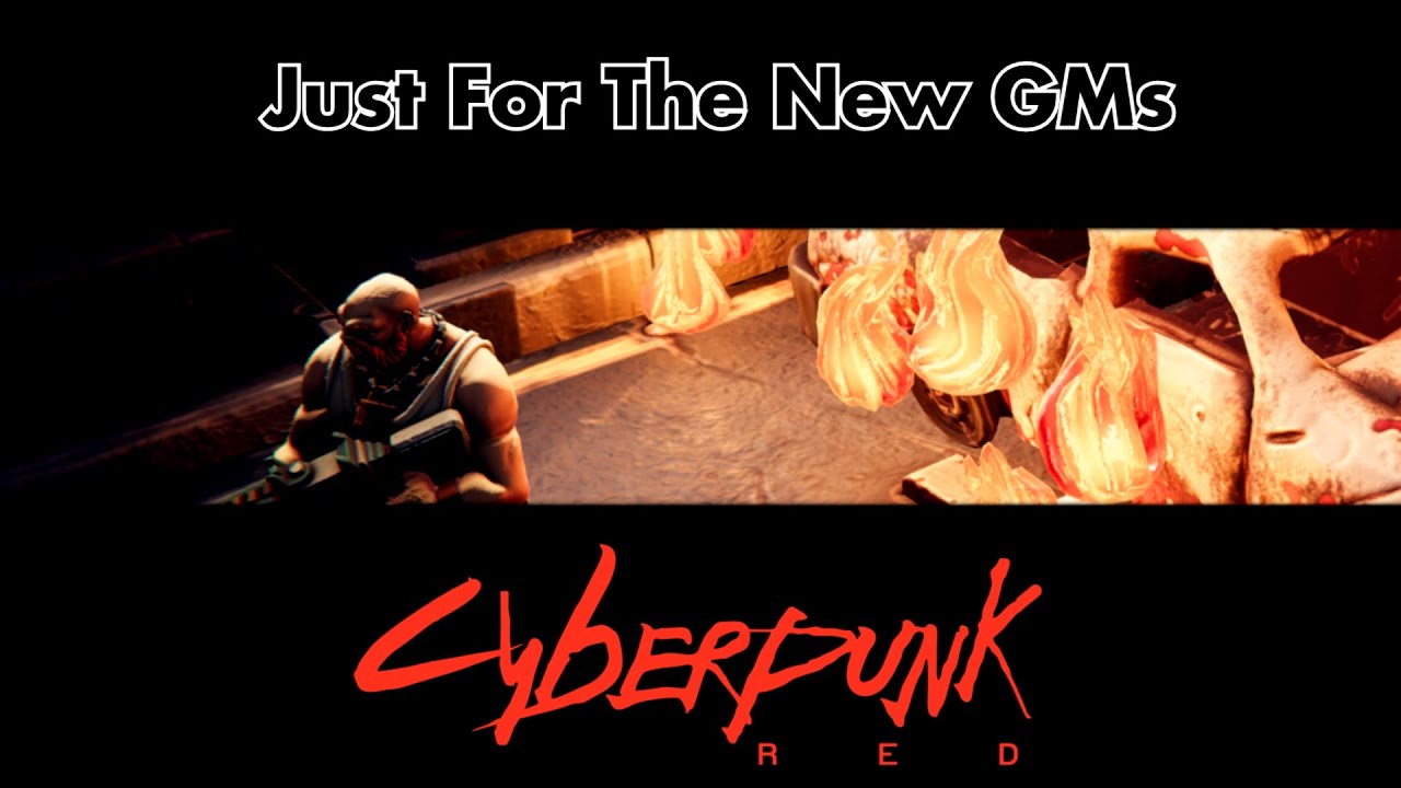 Just for the New GMs | Cyberpunk Sitdown