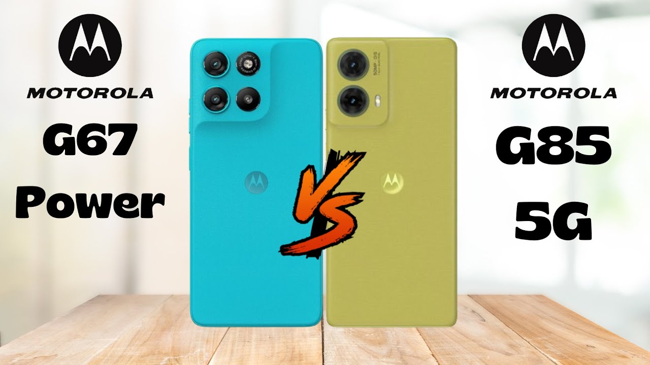 Moto G67 Power 5G Vs Moto G85 5G – Which One Should You Buy in 2025?
