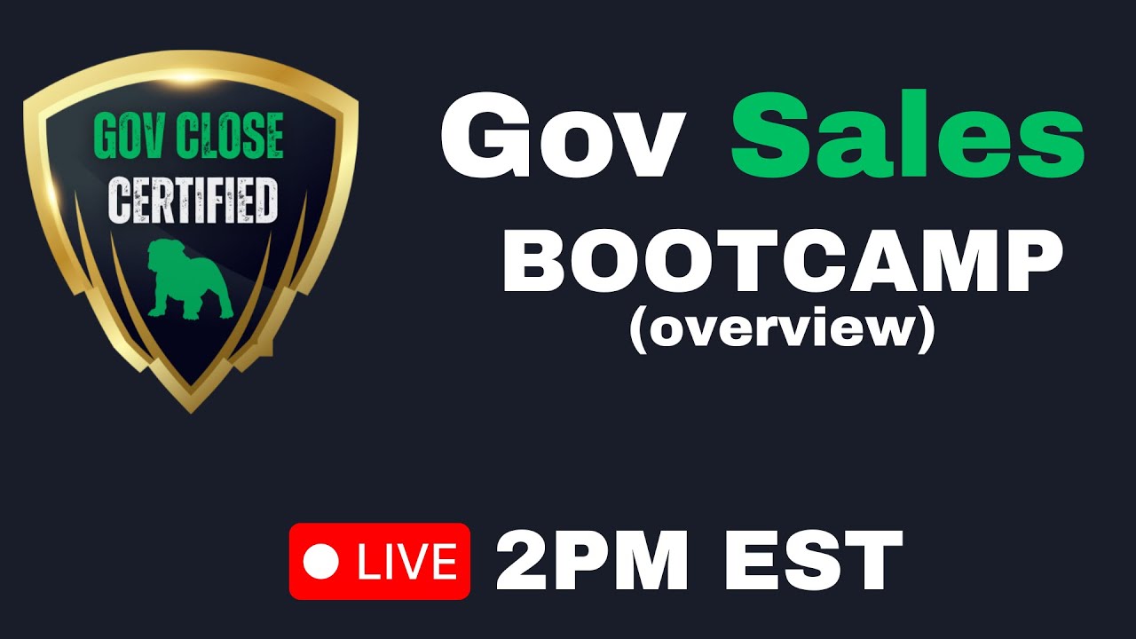 The Government Sales Bootcamp: Live Breakdown at 2 p.m. EST 📱