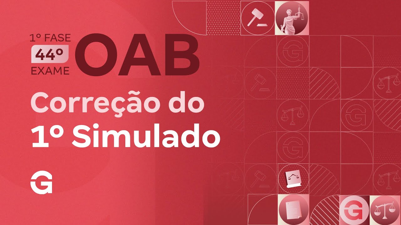 1&ordf; Fase do 44&ordm; Exame OAB: Corre&ccedil;&atilde;o do 1&ordm; Simulado