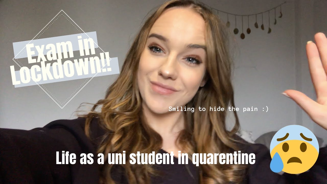 Doing an Exam in Lockdown | Life of a University Student During the Pandemic