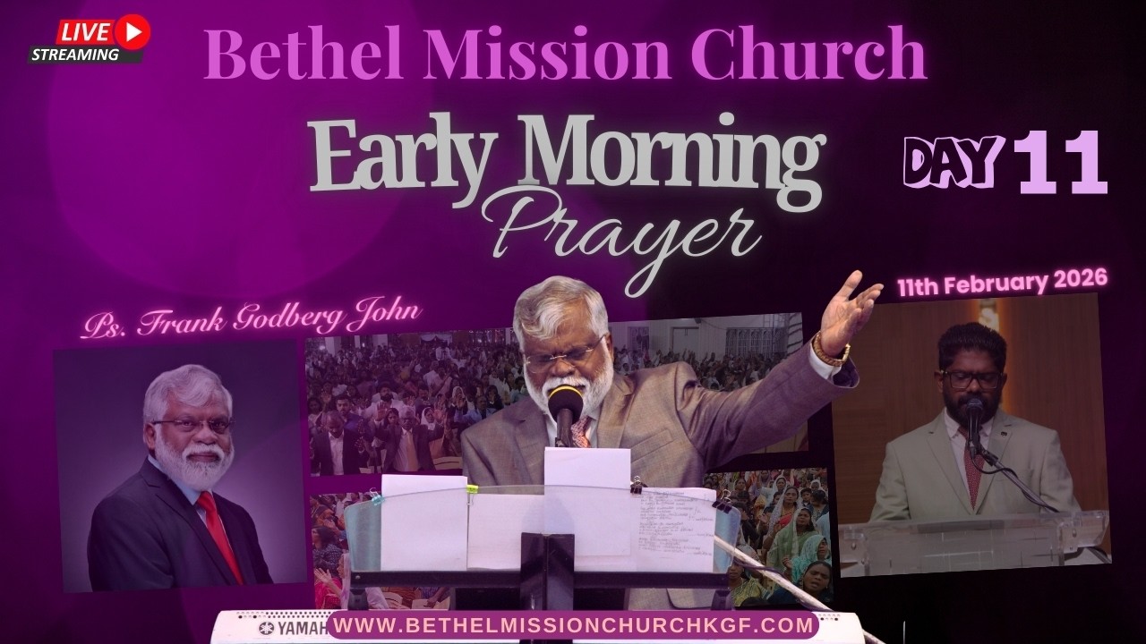 Bethel Mission Church is Live !!! Early Morning Prayer ( 11h February 2026 )