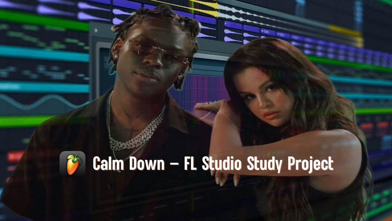 Calm Down – FL Studio Study Project | Full FLP Project for Download | 2026