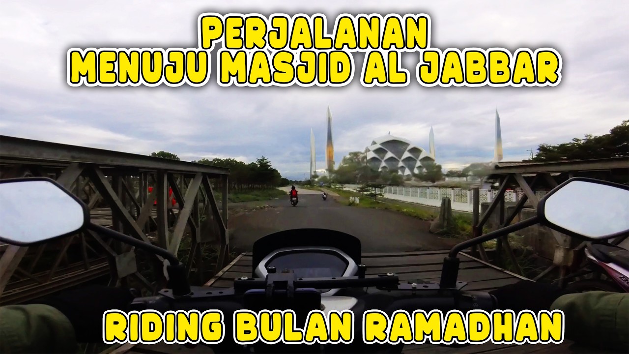 Perjalanan Ramadahan Ke Masjid Al Jabbar ‼️ Riding Ramadhan  h+ 11 @zarambahtripchanel
