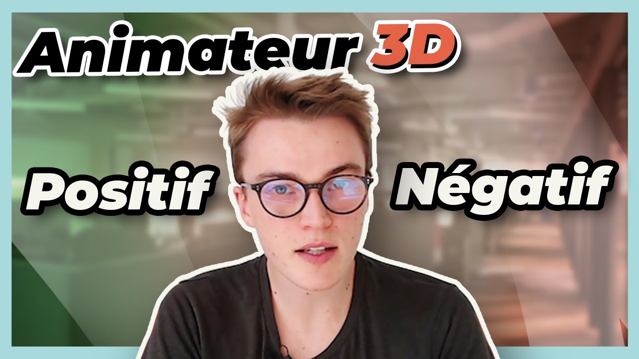 4 points POSITIFS et 4 points NEGATIFS à savoir sur le métier d'ANIMATEUR 3D !