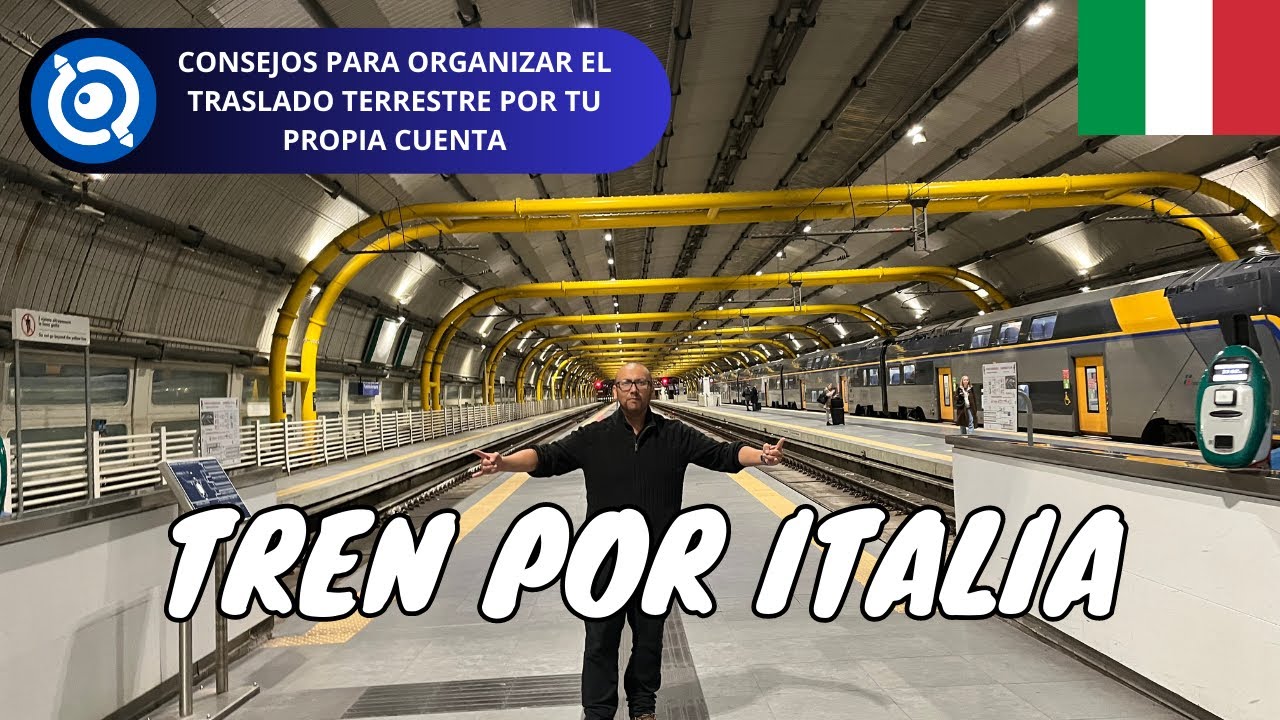 Cómo Viajar en Tren por Italia | Consejos de Viaje