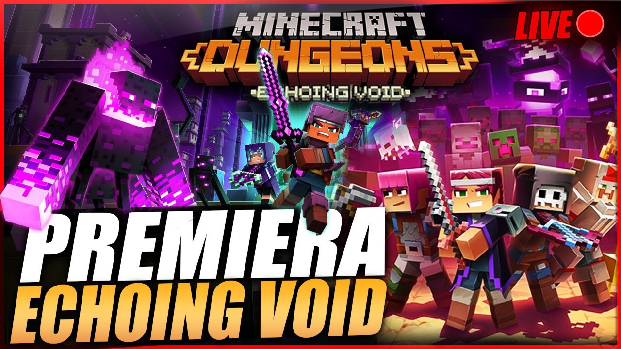 PREMIERA ECHOING VOID DLC - Minecraft Dungeons Echoing Void Live #45