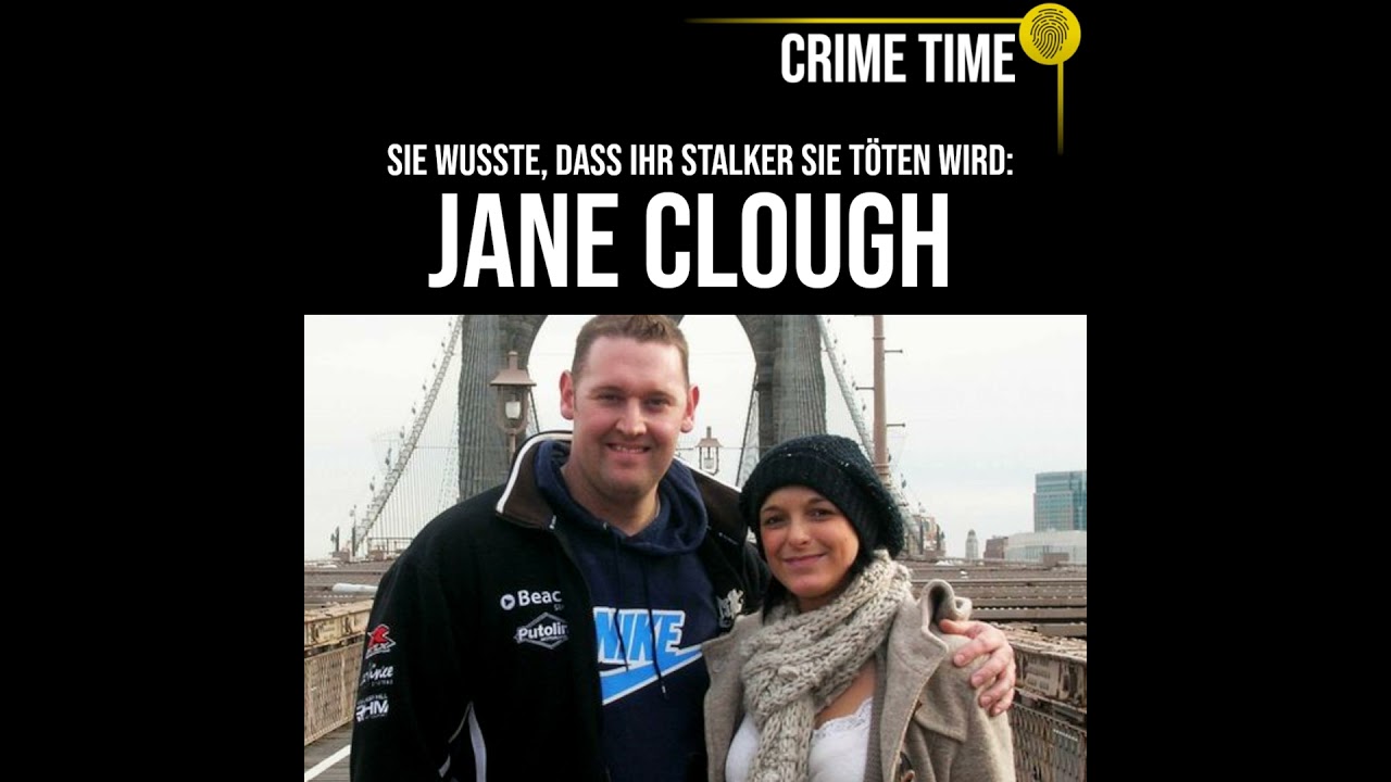 She knew her stalker would kill her: Jane Clough | True Crime PODCAST | CRIME TIME