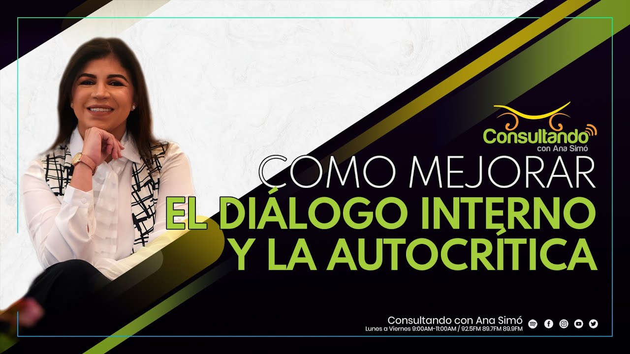 Como mejorar el diálogo interno y la autocrítica