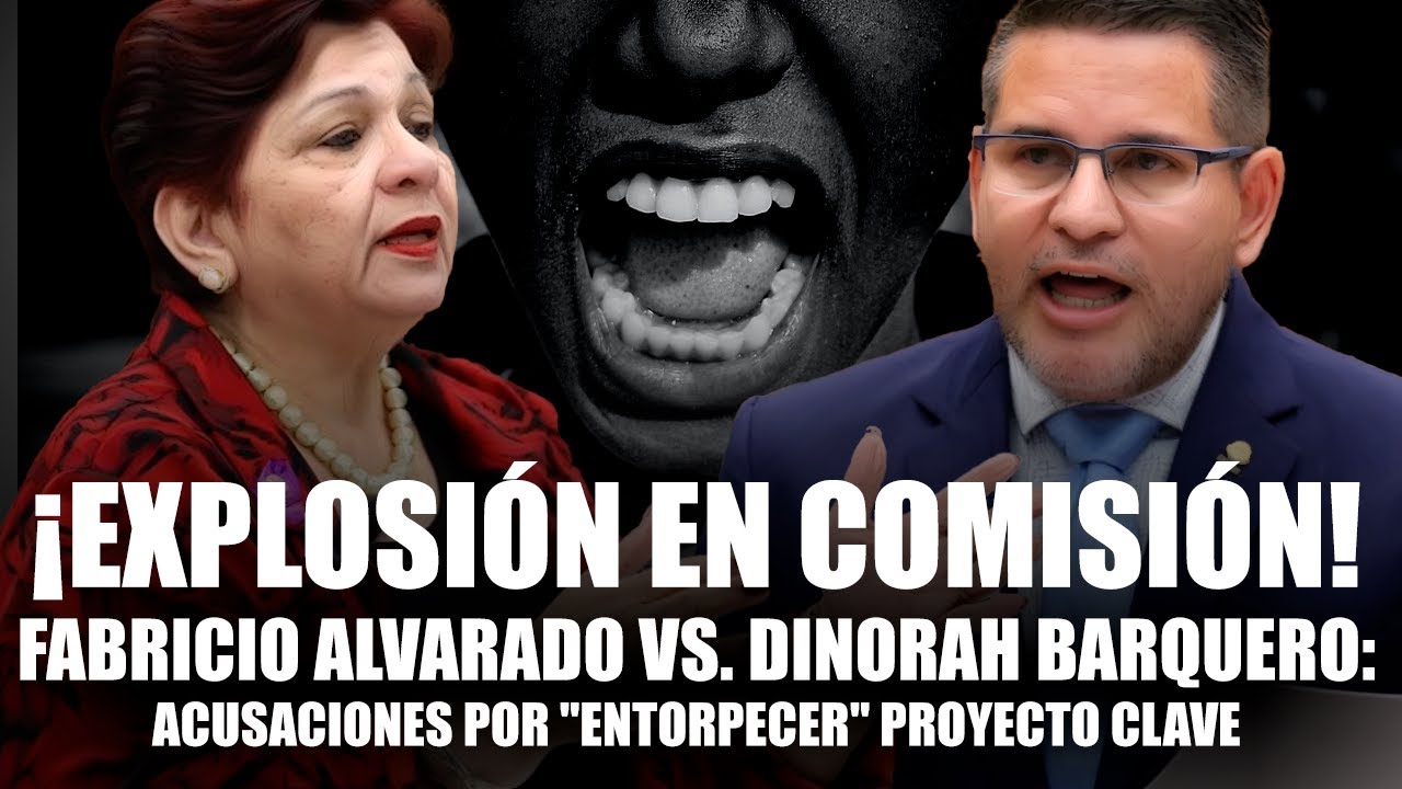 ¡EXPLOSIÓN en COMISIÓN! Fabricio Alvarado vs. Dinorah Barquero: ACUSACIONES por 