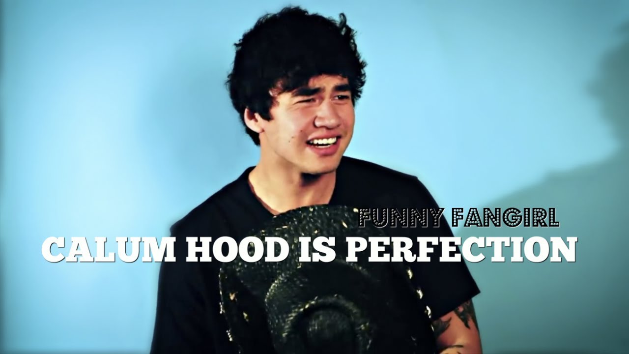 Calum Hood is perfection 2