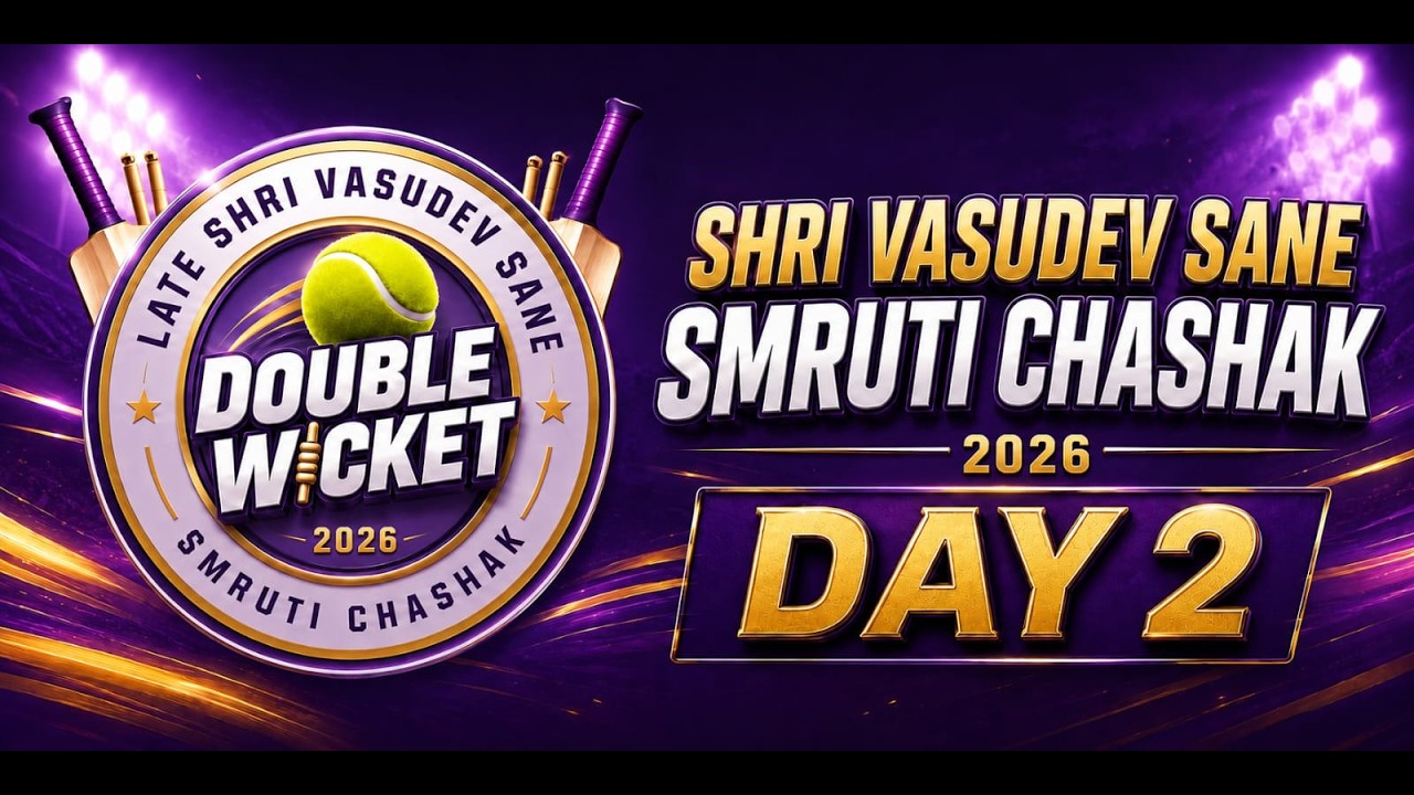 🔴Live | Day-2 | Shri Vasudev Sane Smruti Chashak 2026 | Double Wicket