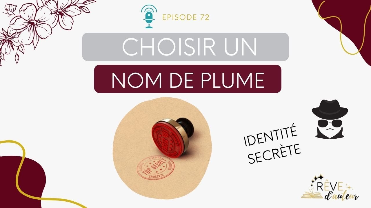 72: Choisir un NOM de PLUME