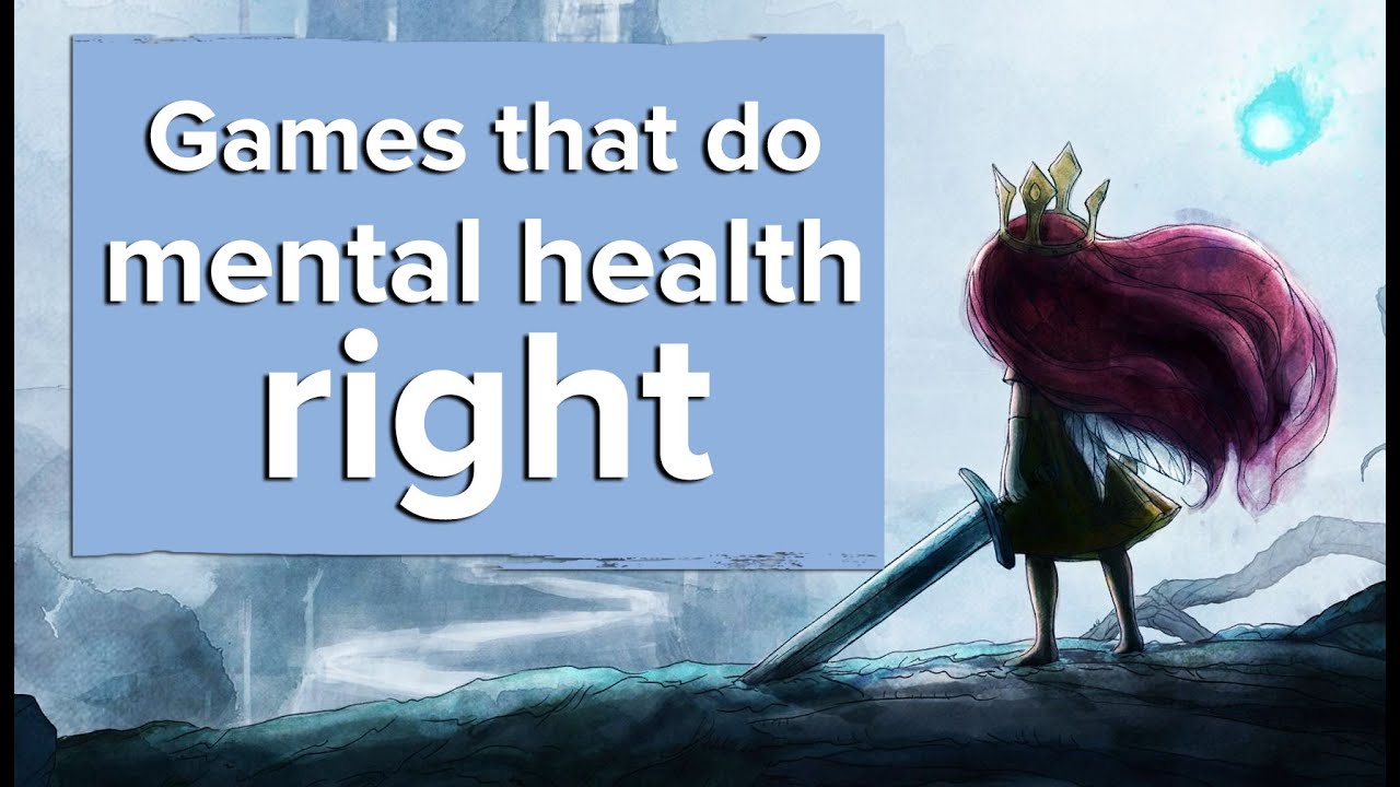 Games that do mental health right