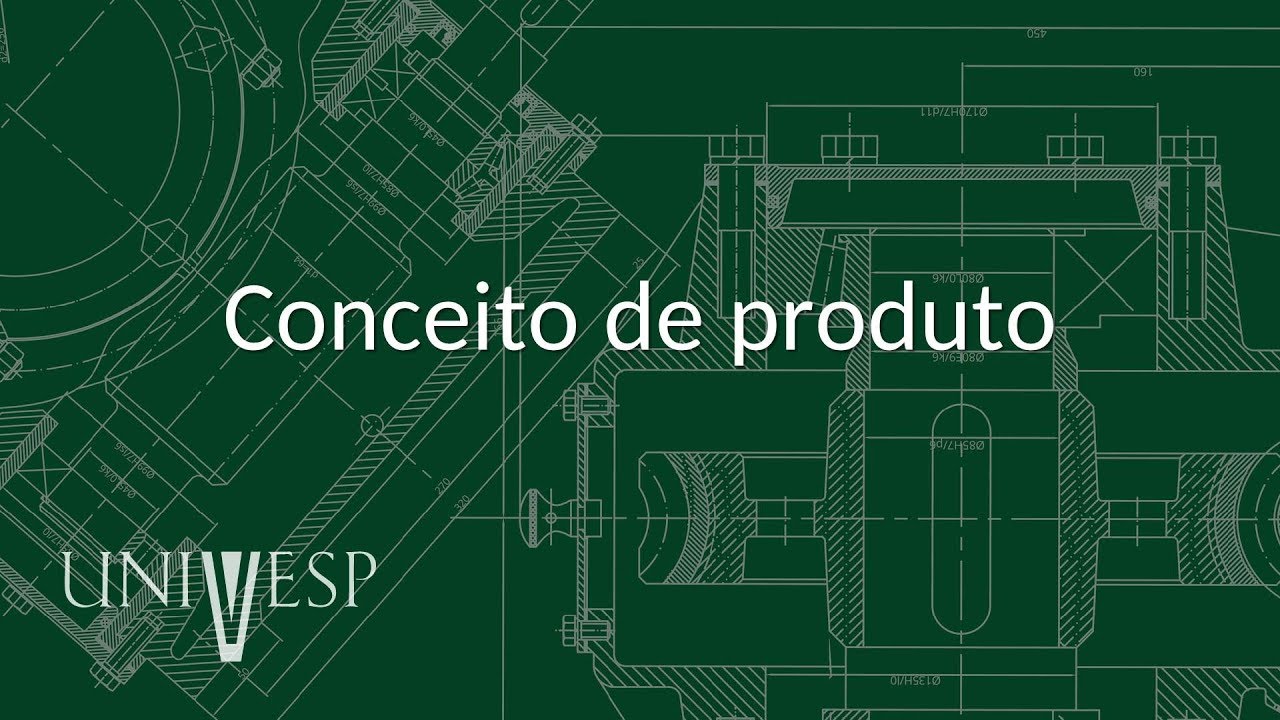 Projeto e Desenvolvimento do Produto - Aula 01 - Conceito de produto