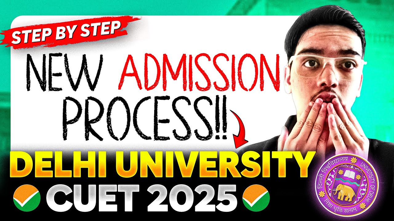 Delhi University Admission 2025 GOOD NEWS🔥 New Admission Process 🥳 CUET 2025