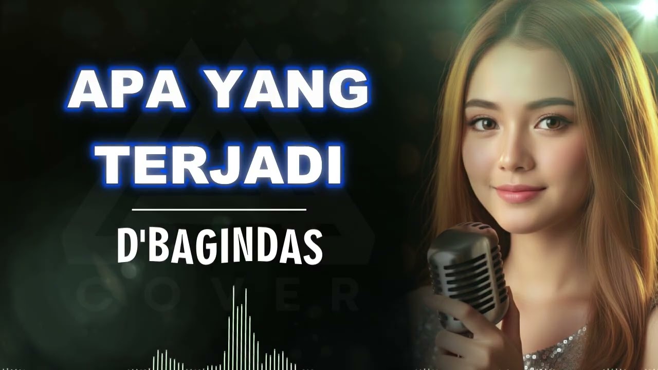 APA YANG TERJADI_D'BAGINDAS_AL COVER versi cewek